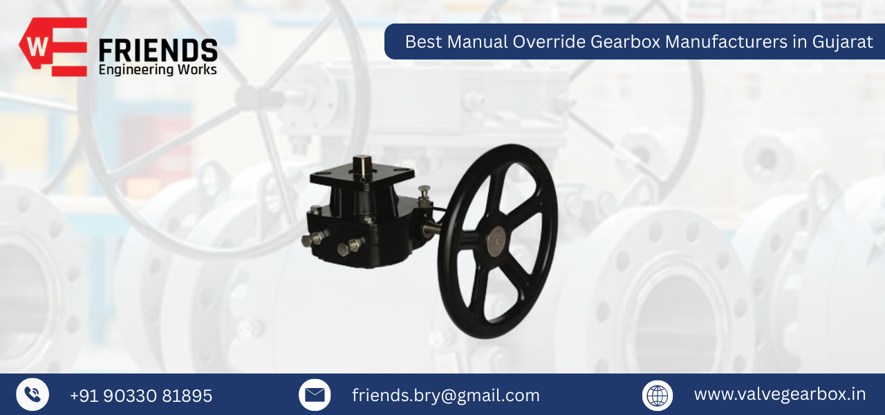 Best Manual Override Gearbox Manufacturers in Gujarat