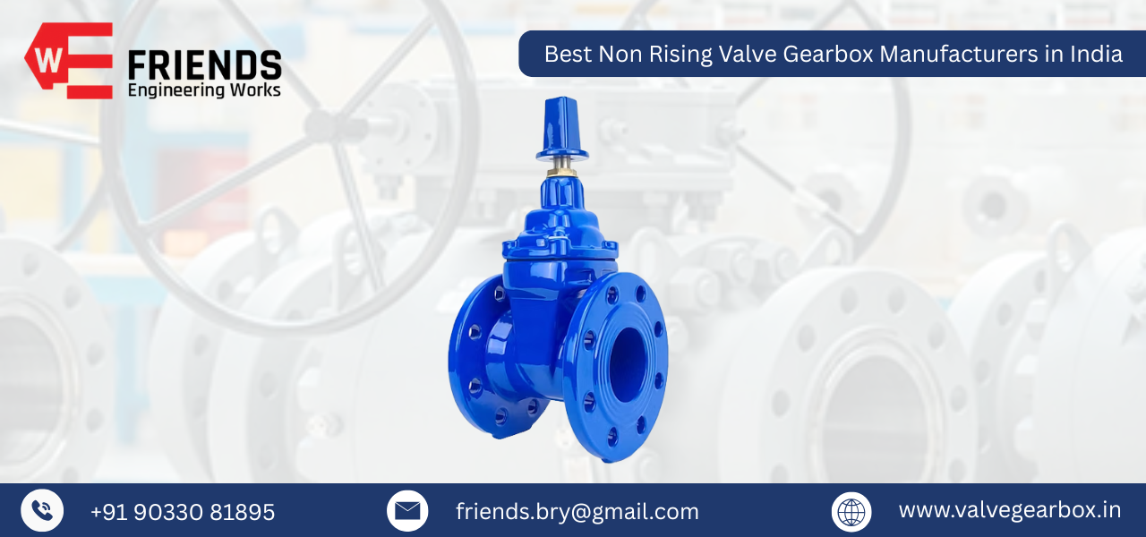 Best Non Rising Valve Gearbox Manufacturers in India