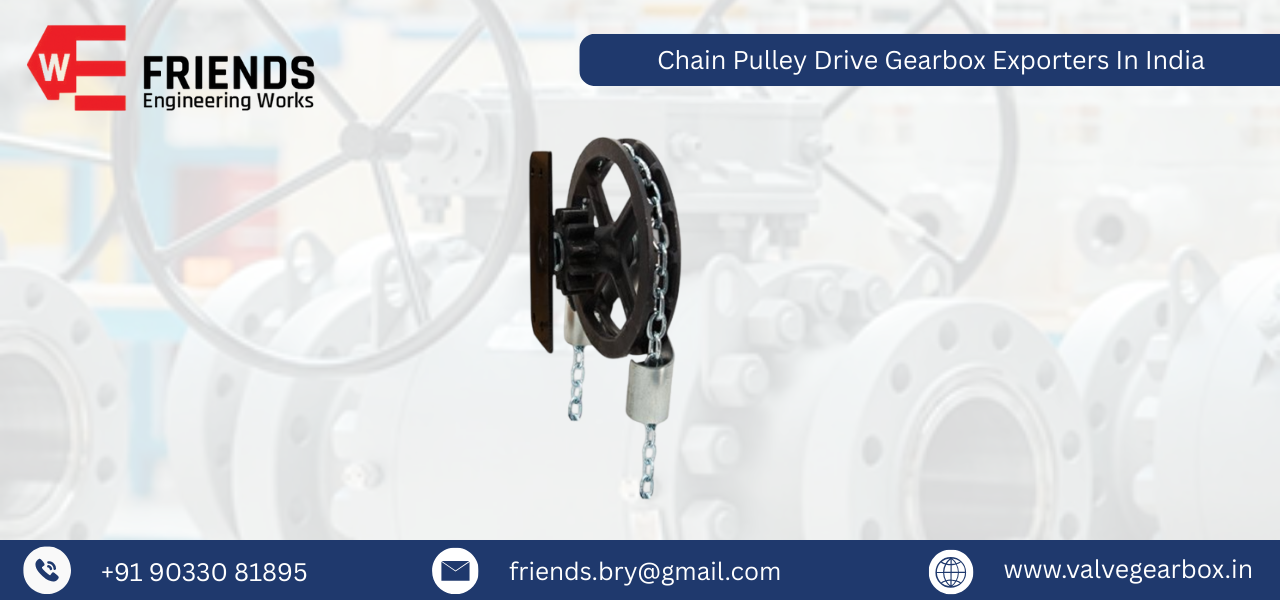 Chain Pulley Drive Gearbox Exporters In India