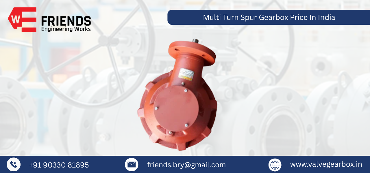 Multi Turn Spur Gearbox Price In India