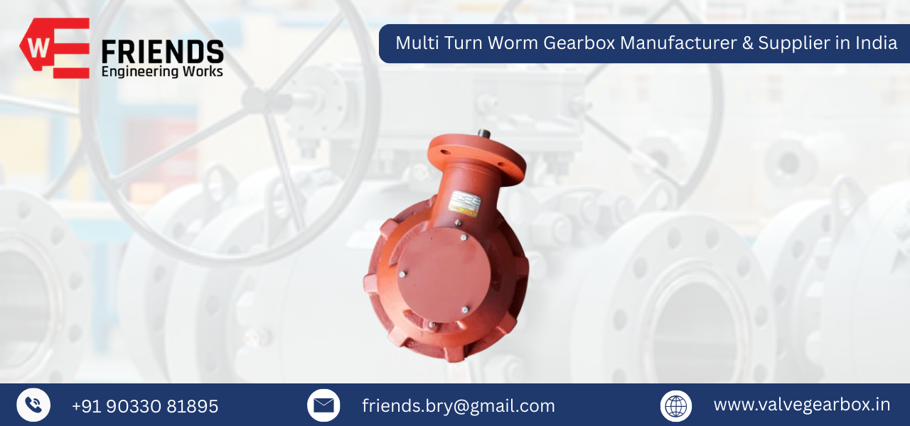 Multi Turn Worm Gearbox Manufacturer & Supplier in India