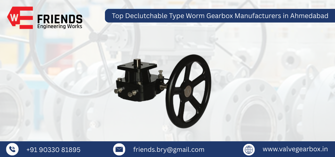 Top Declutchable Type Worm Gearbox Manufacturers in Ahmedabad