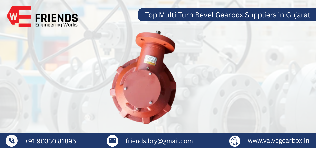 Top Multi-Turn Bevel Gearbox Suppliers in Gujarat